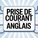 Illustration pays anglophones prise de courant en anglais